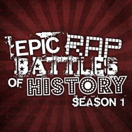 Epic Rap Battles Of History (Season 1) - 2011 • Álbum