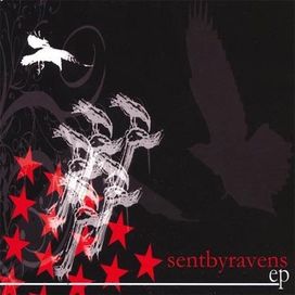 Sent By Ravens - Sent by Ravens