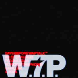 DAYS BEFORE WAPTALK - 2025 • Sencillo/EP