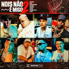 Nois Não É Migo 2 - 2024 • Single/EP