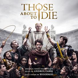 Those About To Die (Original Series Soundtrack) - 2024 • Single/EP
