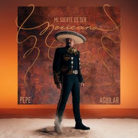 Mi Suerte Es Ser Mexicano - 2025 • Álbum