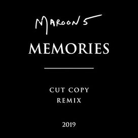 Memories (Cut Copy Remix) - 2019 • Single/EP