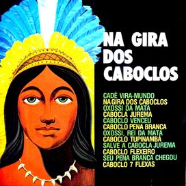 Na Gira Dos Caboclos - 1974 • Álbum