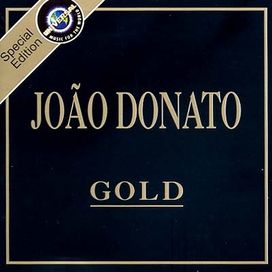 Série Gold: João Donato - 2002 • Álbum