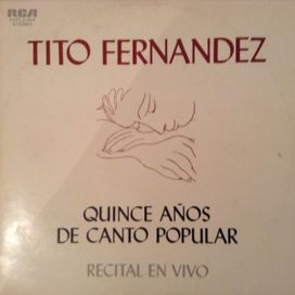 Quince Años de Canto Popular - Recital En Vivo - 1978 • Álbum