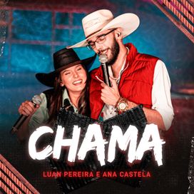 Chama (part. Luan Pereira) - 2021 • Single/EP