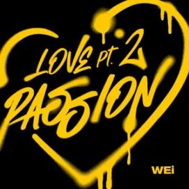 Love, Pt. 2: Passion - 2022 • Sencillo/EP