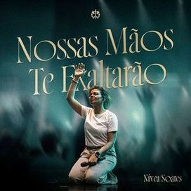 Nossas Mãos Te Exaltarão - 2026 • Sencillo/EP