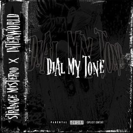 Dial My Tone (feat. STRANGE MISTERIO) - 2021 • Single/EP