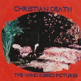 The Wind Kissed Pictures - 1985 • Single/EP