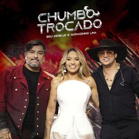 Chumbo Trocado (O Tempo Não Para) (Ao Vivo) (part. Seu Desejo) - 2026 • Sencillo/EP