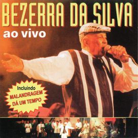 Bezerra da Silva - Ao Vivo - 1999 • Álbum