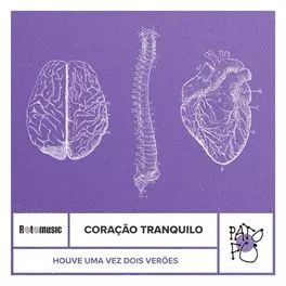 Coração Tranquilo (Houve Uma Vez Dois Verões) - 2022 • Single/EP