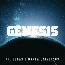 Gênesis (part. Pastor Lucas) - 2021 • Single/EP