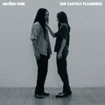 Our Earthly Pleasures - 2007 • Álbum