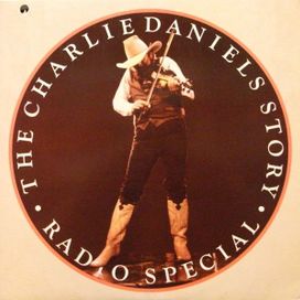 The Charlie Daniels Story - Radio Special - 1989 • Álbum