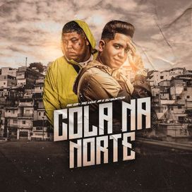 Cola na Norte (part. MC GP) - 2020 • Sencillo/EP