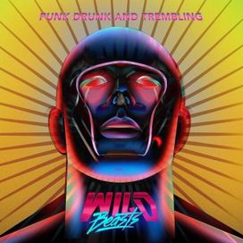 Punk Drunk &amp; Trembling - 2017 • Álbum