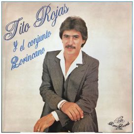 Tito Rojas Y El Conjunto Borincano - 1980 • Álbum