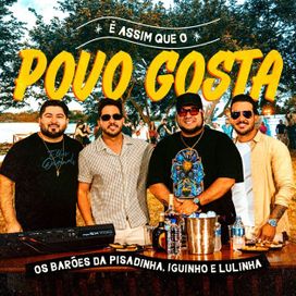 É Assim Que o Povo Gosta (Ao Vivo) (part. Iguinho e Lulinha) - 2025 • Álbum