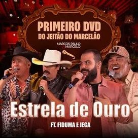 Estrela de Ouro (part. Fiduma e Jeca) (Ao Vivo) - 2023 • Single/EP