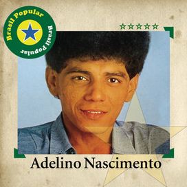 Brasil Popular: Adelino Nascimento - 2006 • Coletânea
