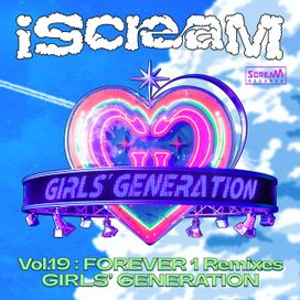 iScreaM Vol.19 : FOREVER 1 Remixes - 2022 • Single/EP