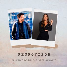 Retrovisor (part. Padre Fábio de Melo) - 2021 • Single/EP
