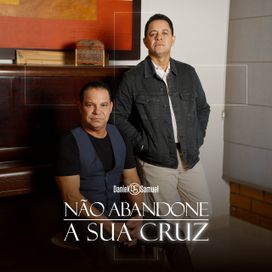 Não Abandone a Sua Cruz - 2025 • Sencillo/EP