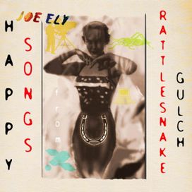 Happy Songs From Rattlesnake Gulch - 2007 • Álbum