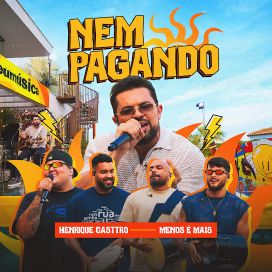 Nem Pagando (part. Grupo Menos É Mais) - 2026 • Single/EP