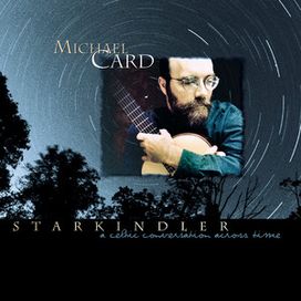 Starkindler - A Celtic Conversation Across Time - 1998 • Álbum