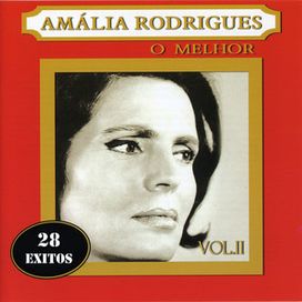 O Melhor de Amália Rodrigues - Vol. II - 2000 • Coletânea