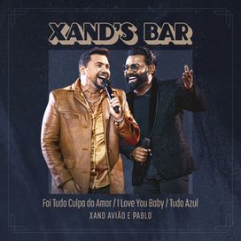 Foi Tudo Culpa do Amor / I Love You Baby / Tudo Azul (part. Xand Avião) (Ao Vivo) - 2024 • Sencillo/EP