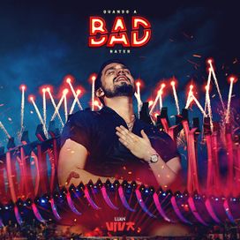 quando a bad bater - 2019 • Single/EP