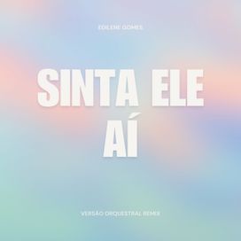 Sinta Ele Aí (Versão Orquestral Remix) - 2023 • Single/EP