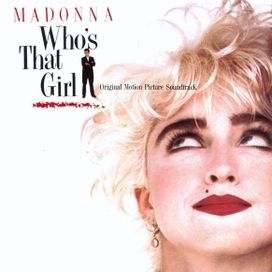 Who's That Girl Soundtrack - 1987 • Álbum