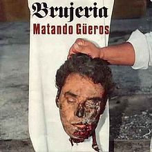 Matando Gueros - Brujeria