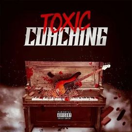 Toxic Coaching - 2018 • Single/EP