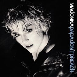 Papa Don't Preach - 1986 • Single/EP