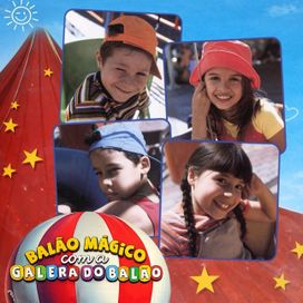 Superfantástico / Amigos do Peito  - Galera do Balão Mágico