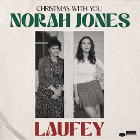 Christmas With You (feat. Norah Jones) - 2023 • Single/EP