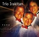 Para Sempre: Trio Irakitan - 2001 • Álbum