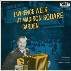 Lawrence Welk At Madison Square Garden - 1956 • Álbum