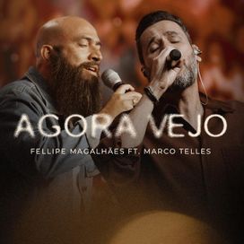Agora Vejo (Ao Vivo) (part. Marco Telles) - 2026 • Single/EP