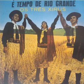 É Tempo de Rio Grande - 1972 • Álbum