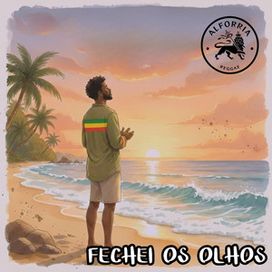 Fechei os Olhos - Alforria Reggae