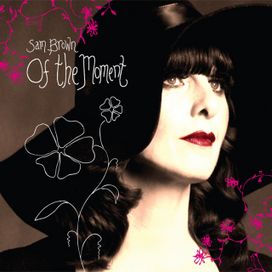 Of The Moment - 2007 • Álbum
