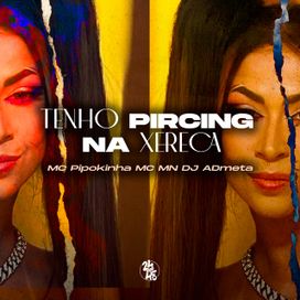 Tenho Piercing Na X***** - 2022 • Single/EP